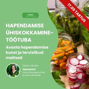 17.09 Tartus: Hapendamise ühiskokkamine-töötuba